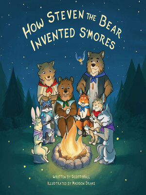 cover image of How Steven the Bear Invented S'mores